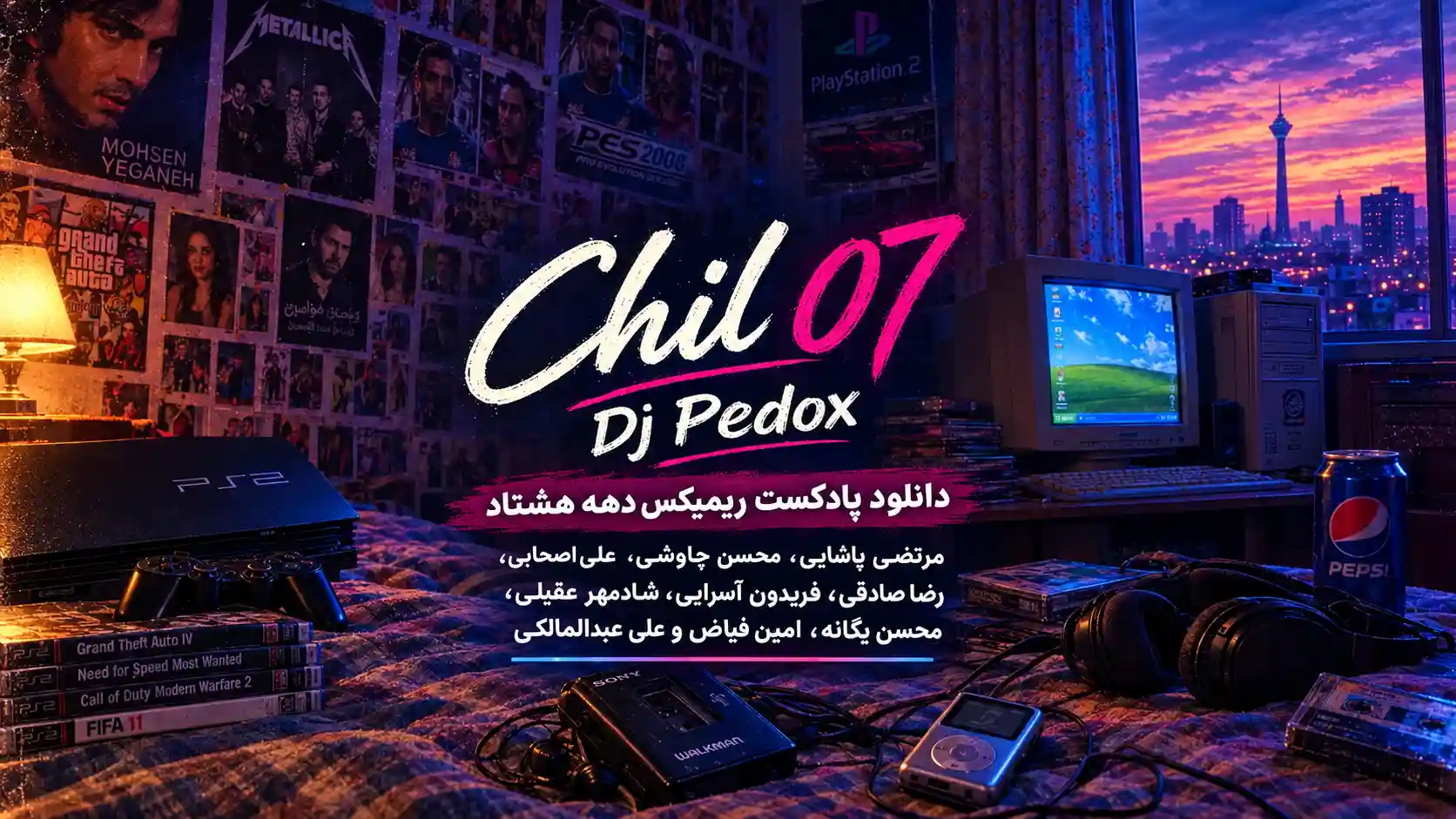 دانلود پادکست ریمیکس دهه هشتاد چیل ۷ از مرتضی پاشایی،چاوشی،علی اصحابی،رضا صادقی،شادمهر،محسن یگانه