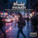 دانلود ریمیکس رپ پناه از امیر تتلو و آرمین زارعی و شایع و سمی لون و پوری و حمید صفت سبک عاشقانه و احساسی